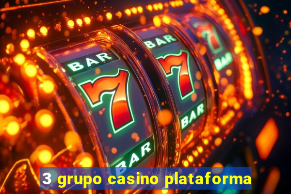 3 grupo casino plataforma